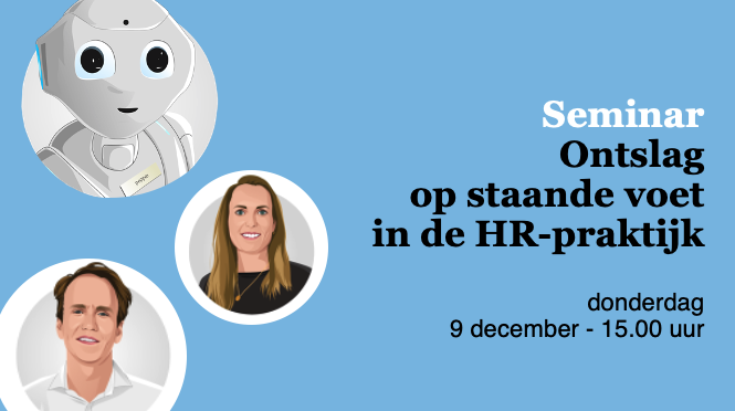 Seminar Ontslag op staande voet in de HR-praktijk - 9 december 2021