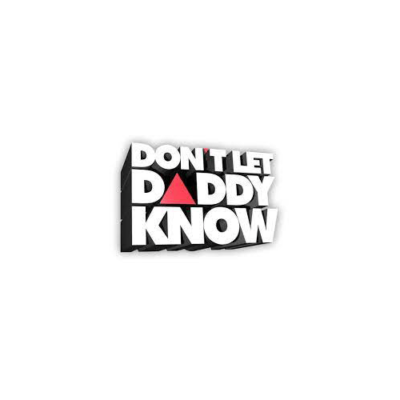 Dont Let Daddy Know